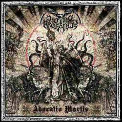 Divine Profanity : Adoratio Mortis